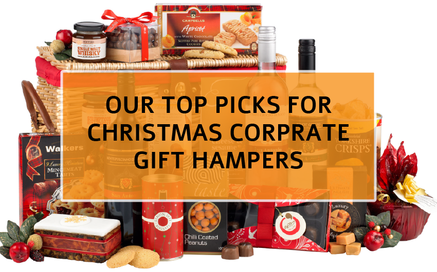OUR TOP PICKS FOR CHRISTMAS CORPORATE GIFT HAMPERs
