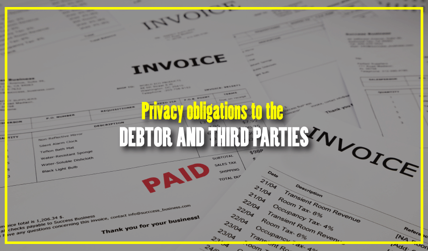 Privacy-obligations-to-the-debtor-and-third-parties