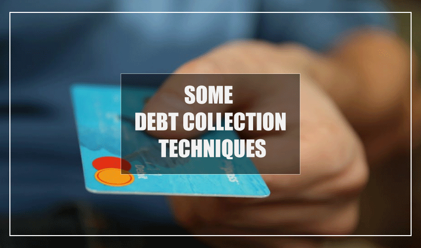 Some-debt-collection-techniques