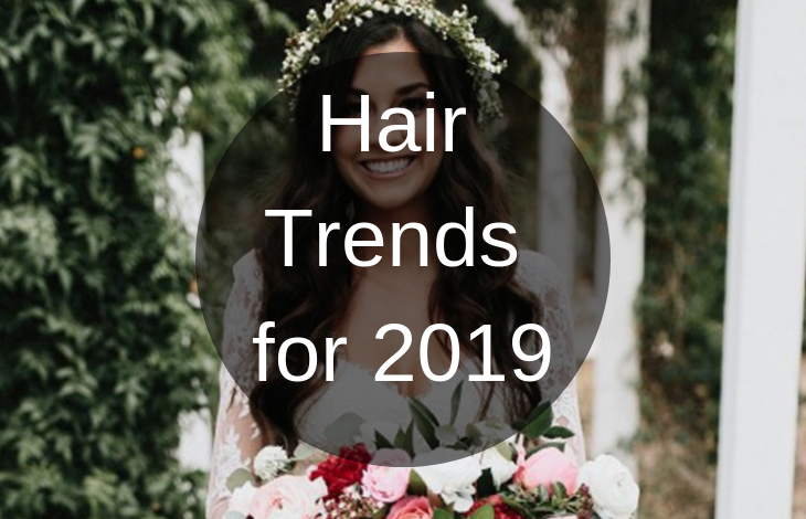 Hair Trends for 2019
