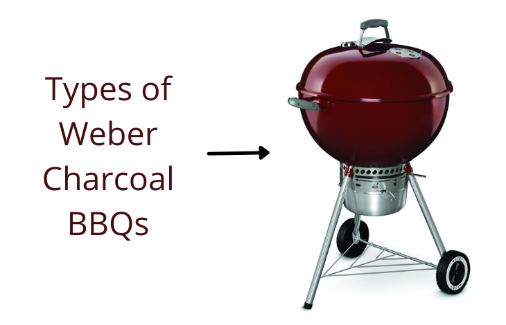 Three Types of Weber Charcoal BBQs